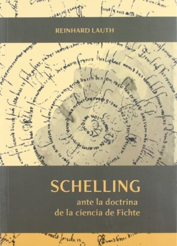 Schelling ante la Doctrina de la ciencia de Fichte