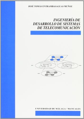 Ingeniería de Desarrollo de Sistemas de Telecomunicación