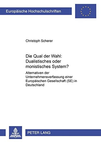 Die Qual der Wahl : Dualistisches Oder Monistisches System?