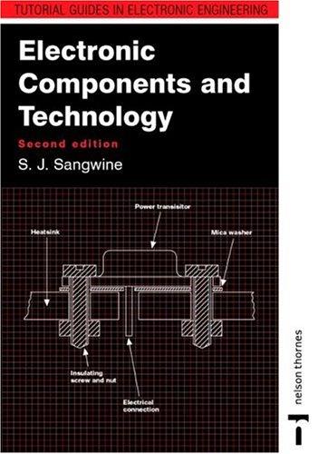Electronic Components & Technology, 2nd Edition (Tutorial Guides in Electric Engineering)