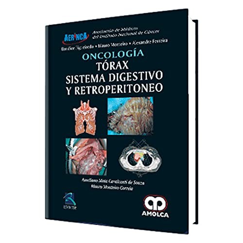 Oncología, Toráx, Sistemas Digestivo y Retroperitoneo