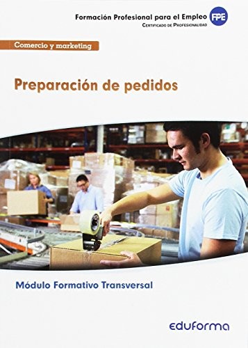 MF1326. Módulo Formativo Transversal. Preparación de pedidos. Familia profesional de Comercio y Marketing