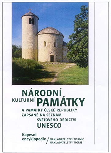 Narodni Kulturni Pamatky a Pamatky Ceske Republiky Zapsane Na Seznam Svetoveho Dedictvi UNESCO
