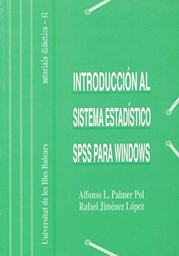 Introducción al sistema estadístico SPSS para Windows