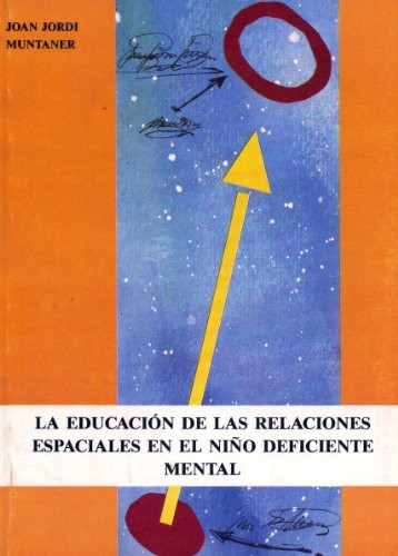 La educación de las relaciones espaciales en el niño deficiente mental
