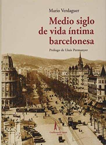 Medio siglo de vida íntima barcelonesa