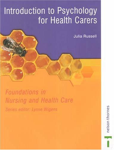 Introduction to Psychology For Health Carers (Foundations in Nursong and Health Care)