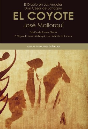 El Diablo en Los Ángeles. Don César de Echagüe - EL COYOTE