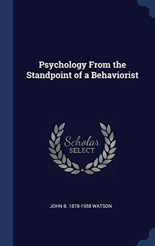 Psychology from the Standpoint of a Behaviorist