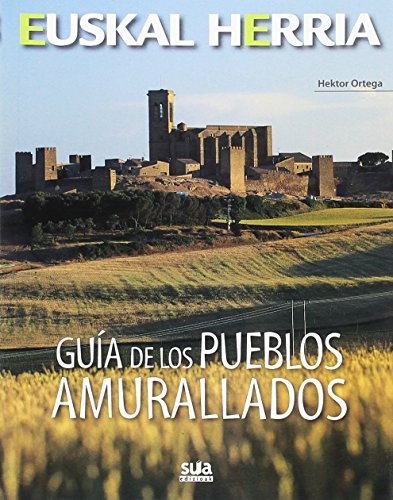 Guía de los pueblos amurallados