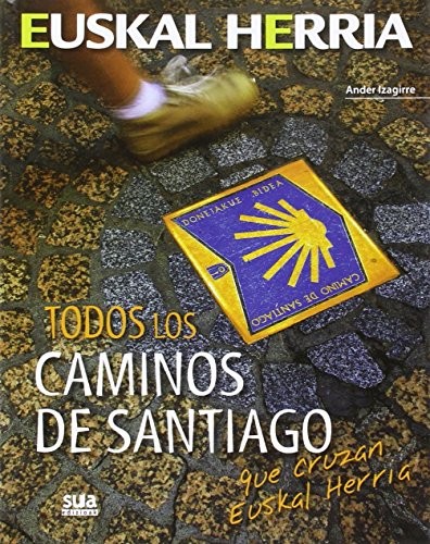 Todos los Caminos de Santiago que cruzan Euskal Herria