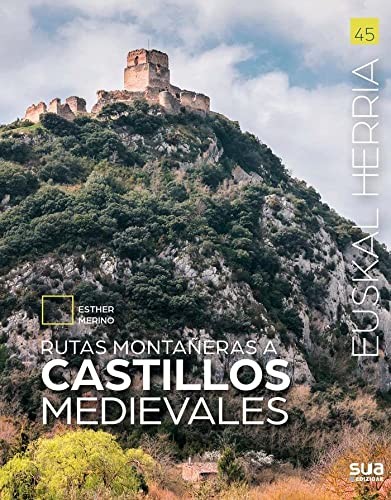 Rutas montañeras a castillos medievales