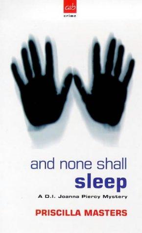 And None Shall Sleep (Joanna Piercy Mysteries)