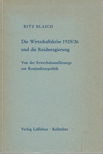 Die Wirtschaftskrise 1925/26 und die Reichsregierung