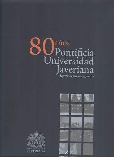 80 años Pontificia Universidad Javeriana