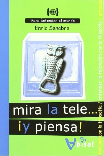 Mira la tele... ¡Y piensa!