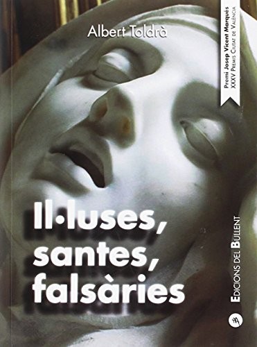 Il·luses, santes, falsàries