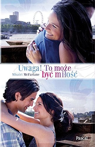Uwaga To moze byc milosc