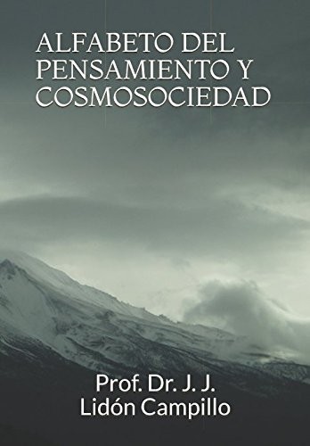 Alfabeto Del Pensamiento y Cosmosociedad