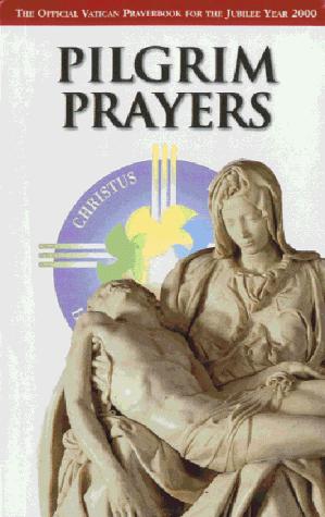 Pilgrim Prayers (Official Vatican Guide)