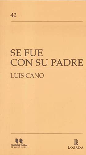 Se fue con su padre.--