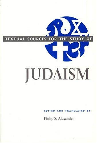 Textual sources for the study of Judaism