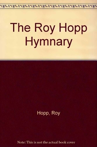 The Roy Hopp Hymnary