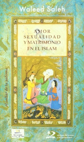 Amor, sexualidad y matrimonio en el islam