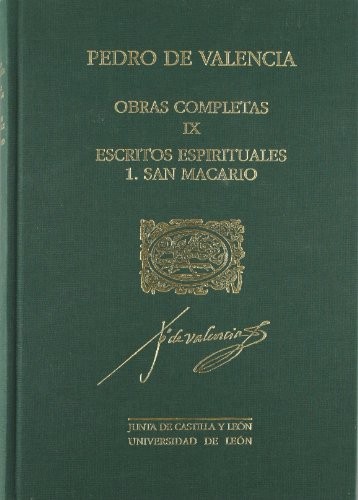 Pedro de Valencia. Obras Completas IX/1. Escritos Espirituales. San Macario