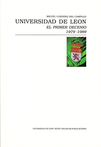 Universidad de León. El primer decenio.1979-1989.