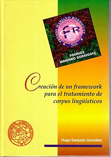 Creación de un framework para el tratamiento de corpus lingüísticos