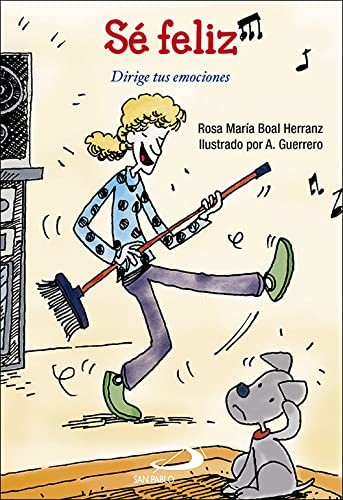 Sé feliz