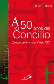 A los 50 años del Concilio