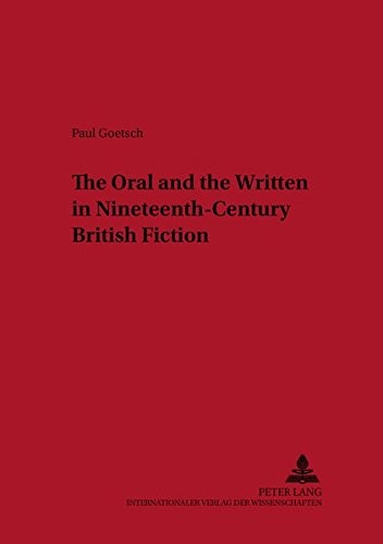 The oral and the written in nineteenth-century British fiction