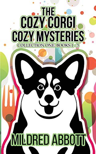 Cozy Corgi Cozy Mysteries - Collection One