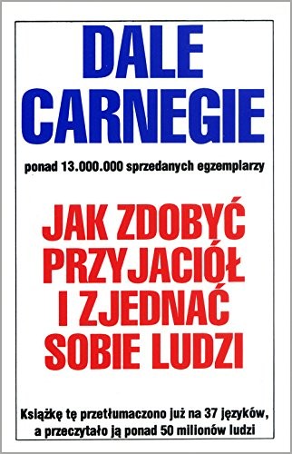Jak zdobyc przyjaciol i zjednac sobie ludzi