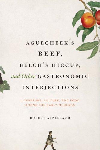 Aguecheek's Beef, Belch's Hiccup, and Other Gastronomic Interjections