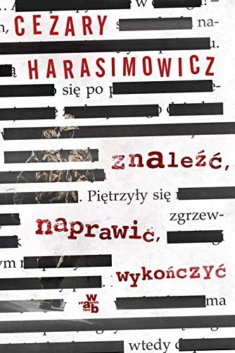 Znalezc. Naprawic. Wykonczyc