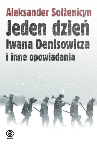 Jeden dzien Iwana Denisowicza i inne opowiadania
