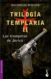 Trilogía templaria II. Las trompetas de Jericó