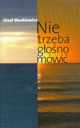Nie trzeba glosno mówic