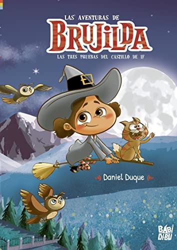 Las Aventuras de Brujilda. Las tres pruebas del Castillo de If