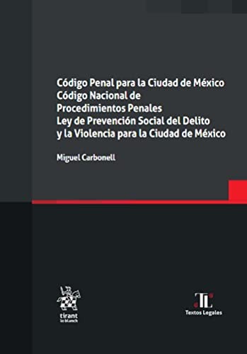 Código Penal para la Ciudad de México. Código Nacional de Procedimientos Penales