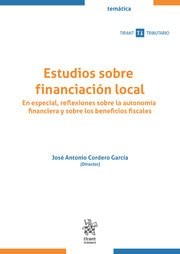 Estudios sobre financiación local. En especial, reflexiones sobre la autonomía financiera y sobre los beneficios fiscales
