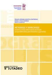 Métodos y Derechos. Construcciones alternativas de líneas jurisprudenciales para derechos y garantías