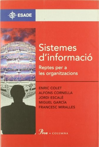 Sistemes d'informació. Reptes per a les organitzacions