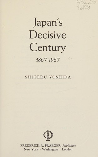 Japan's decisive century, 1867-1967