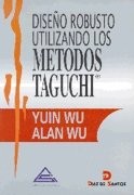 Diseño robusto utilizando los métodos Taguchi