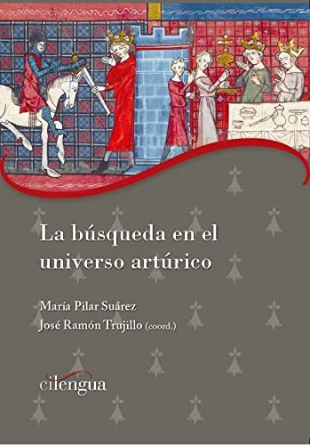 La búsqueda en el universo artúrico