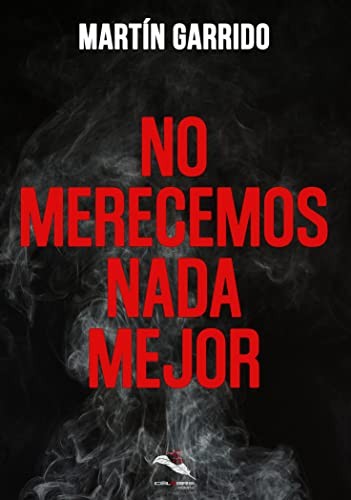 No merecemos nada mejor
